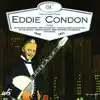 Eddie Condon - Eddie Condon